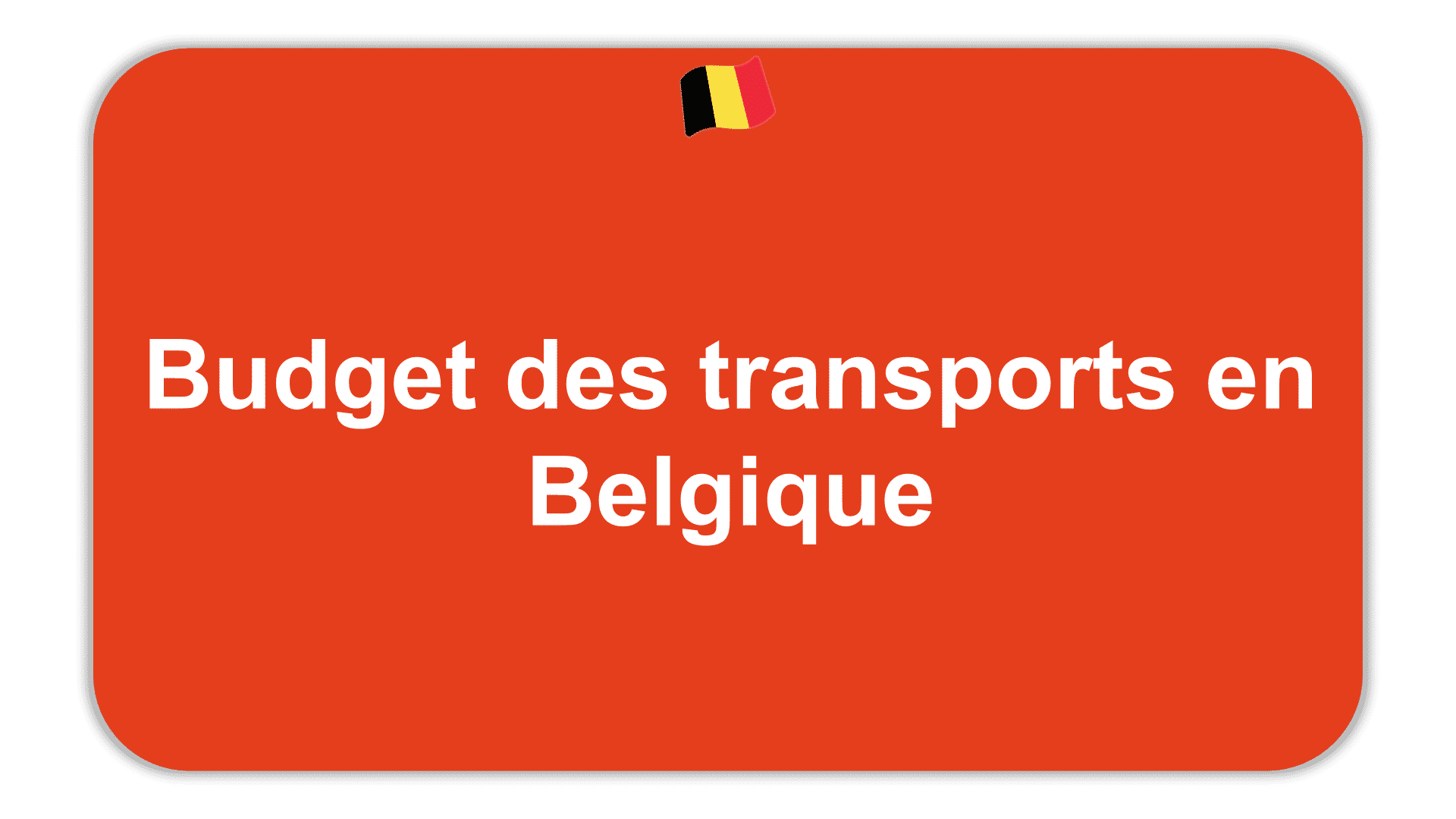 Budget des transports en Belgique