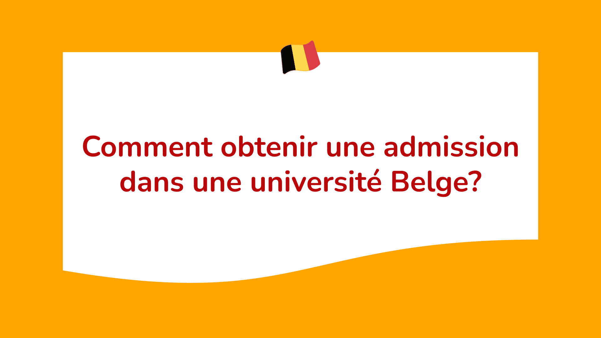 Comment obtenir une admission dans une université Belge