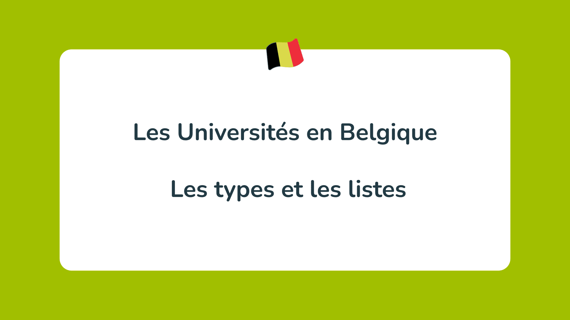 Les Universités en Belgique Les types et les listes
