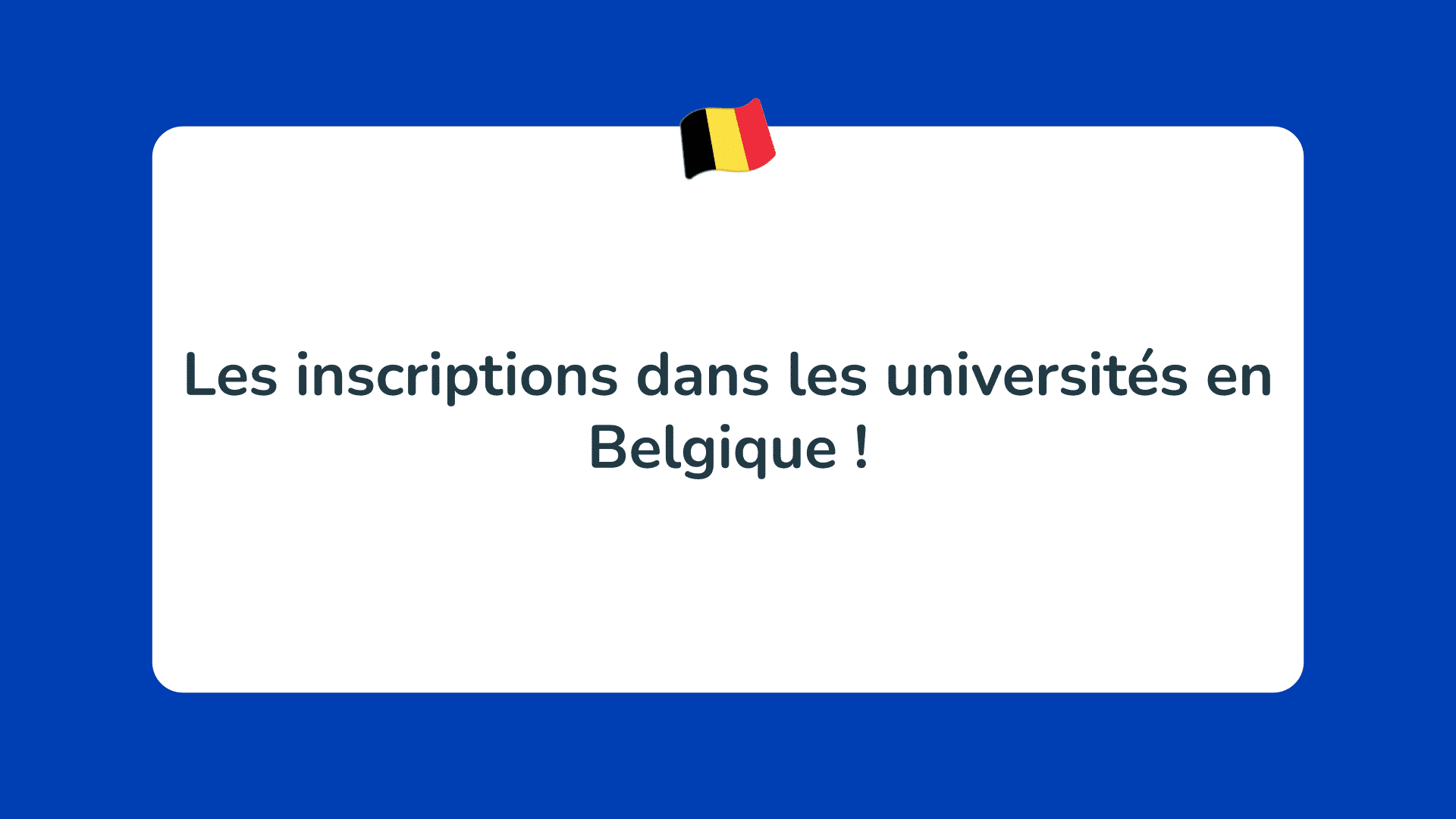 Les inscriptions dans les universités en Belgique !