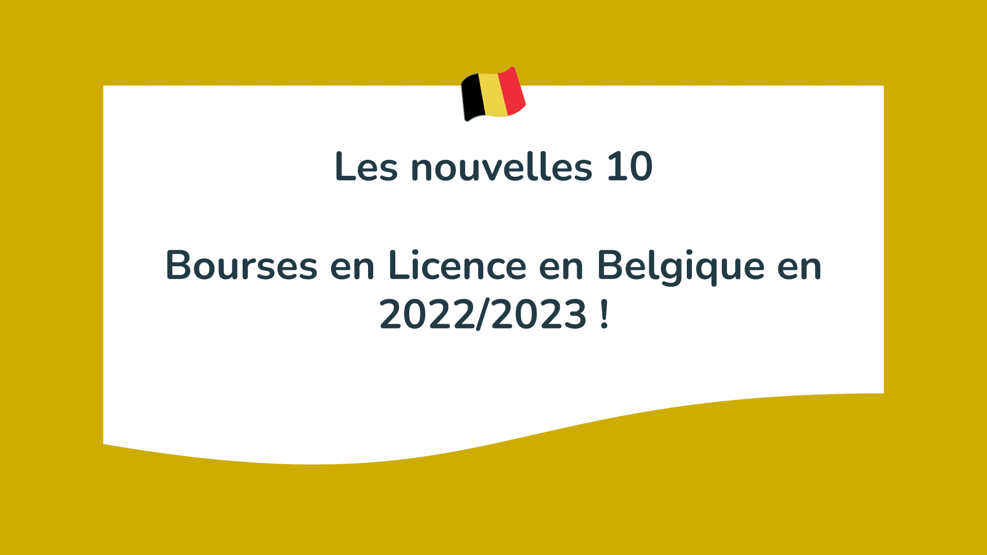 Les nouvelles 10 Bourses en Licence en Belgique en 2022/2023 !