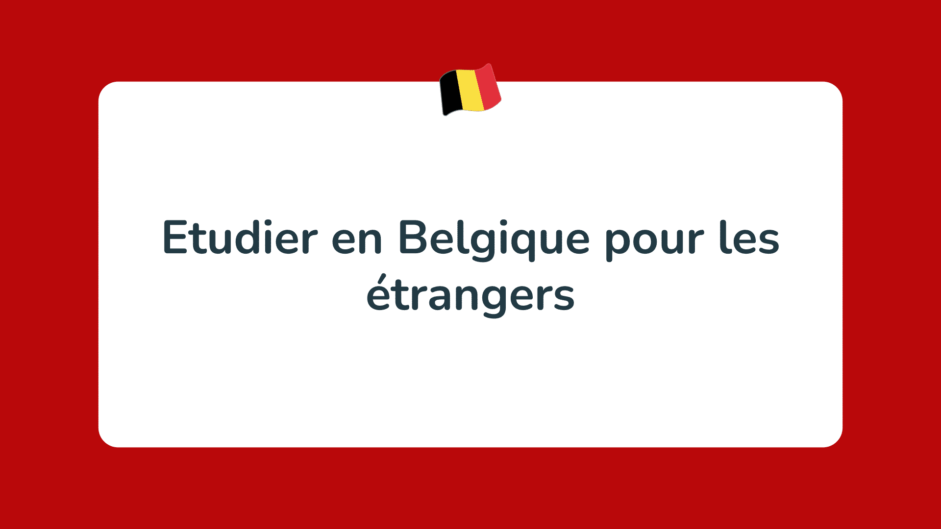 étudier en Belgique pour les étrangers