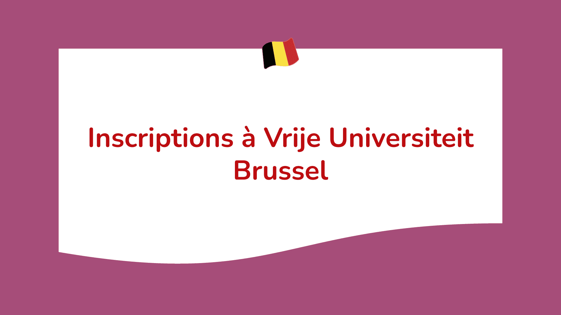 Inscriptions à Vrije Universiteit Brussel