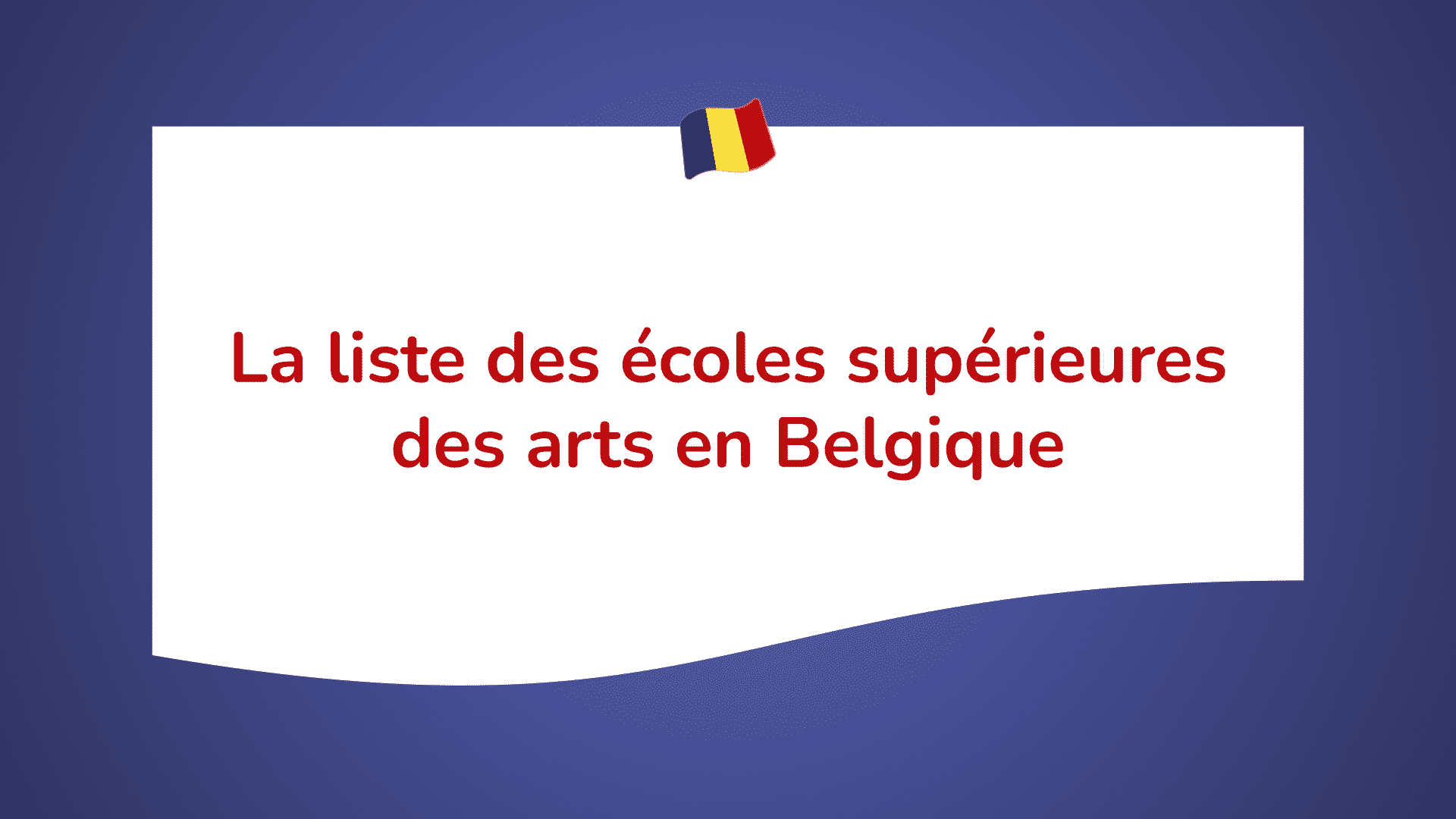 Liste des écoles supérieures des arts en Belgique