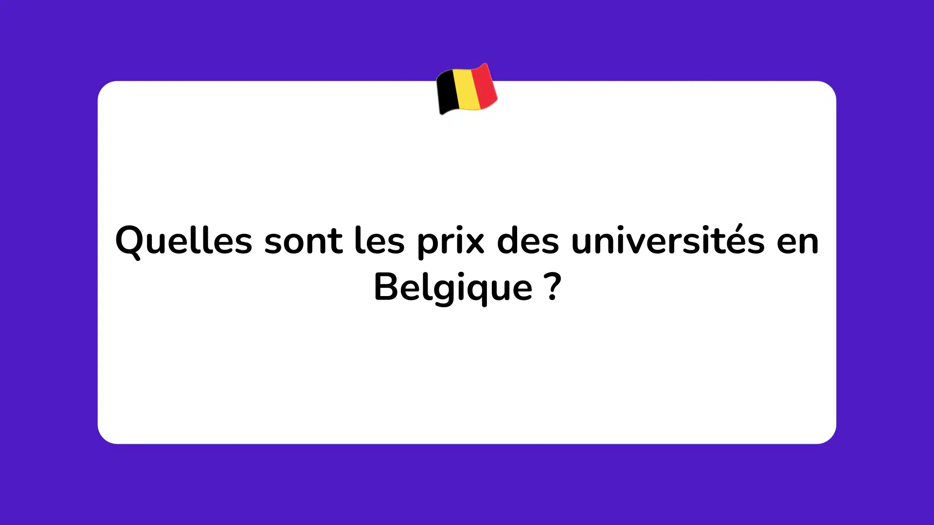 Quelles sont les prix des universités en Belgique