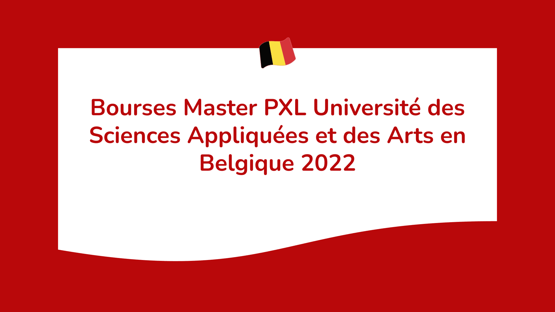 Bourses Master PXL Université des Sciences Appliquées et des Arts